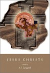 Jesus Christs - A.J. Langguth