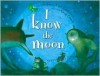 I Know the Moon - Stephen Axel Anderson, Greg Couch