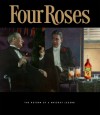 Four Roses: The Return of a Whiskey Legend - Al Young