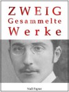 Stefan Zweig – Gesammelte Werke - Stefan Zweig, Jürgen Schulze