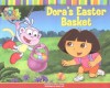 Dora's Easter Basket (Dora the Explorer) - Sarah Willson, Susan Hall