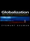 Globalization: The Human Consequences - Zygmunt Bauman