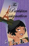 The Parisian Assignation - Bev Elle