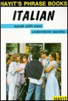 Italian Hayit's Phrase Books - Hayit Publishing, Petra Juling, Sabarah Hanif, Reinald Gerhards, Veronika Richter, Scott Reznik