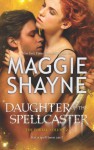 Daughter of the Spellcaster - Maggie Shayne
