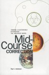 Mid-Course Correction: Toward a Sustainable Enterprise: The Interface Model - Ray C. Anderson