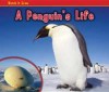 Penguin's Life - Nancy Dickmann