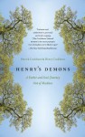 Henry's Demons: Living with Schizophrenia, A Father and Son's Story - Patrick Cockburn, Henry Cockburn