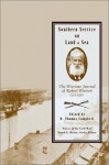 Southern Service On Land & Sea: The Wartime Journal of Robert Watson CSA/CSN - R. Thomas Campbell, R. Thomas Campbell