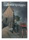 L'ultima spiaggia - J. Patrick Lewis, Roberto Innocenti