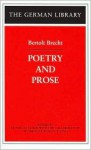 Bertolt Brecht: Poetry and Prose (German Library) - Reinhold Grimm, Caroline Molina Y Vedia