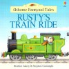 Rusty's Train Ride - Heather Amery, Jenny Tyler, Stephen Cartwright