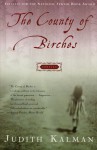 The County of Birches: Stories - Judith Kalman