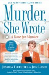 Murder, She Wrote: A Time for Murder - Jon Land, Jessica Fletcher