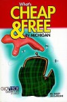What's Cheap & Free in Michigan - William L. Bailey, Jim Dufresne