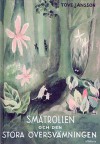 Småtrollen och den stora översvämningen - Tove Jansson