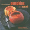 Cooking with Pumpkins and Squash - Brian Glover, Peter Cassidy