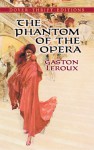 The Phantom of the Opera - Gaston Leroux, Alexander Teixeira de Mattos