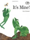 It's Mine! - Leo Lionni
