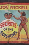 Secrets of the Sideshows - Joe Nickell