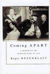 Coming Apart: A Memoir of the Harvard Wars of 1969 - Roger Rosenblatt