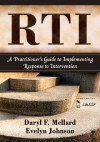 RTI: A Practitioner's Guide to Implementing Response to Intervention - Daryl F. Mellard, Evelyn Johnson