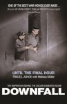 Until the Final Hour: Hitler's Last Secretary - Traudl Junge, melissa muller