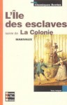 L'Île des esclaves suivie de La Colonie - Pierre Marivaux