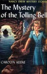 The Mystery of the Tolling Bell (Nancy Drew, #23) - Carolyn Keene