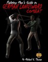 The Fighting Man's Guide To German Longsword Combat - Michael G. Thomas