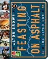 Feasting on Asphalt - Alton Brown, Jean-Claude Dhien