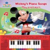 Mickey's Play and Learn Piano Songs - Editors of Publications International Ltd.