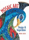 Mosaic Art: Design & Inspiration - Martin Cheek