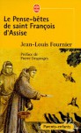 Le Pense-Bêtes de saint François d'Assise - Jean-Louis Fournier