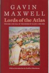 Lords of the Atlas: Rise and Fall of the House of Glaoua, 1893-1956 (Century Travellers) - Gavin Maxwell