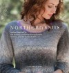 Northern Knits: Designs Inspired by the Knitting Traditions of Scandinavia, Iceland, and the Shetland Isles - Lucinda Guy