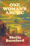 One Woman's Arctic - Sheila Burnford