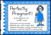 Perfectly Pregnant - Pamela M. Smith, Carolyn Coats