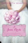 A June Bride - Marybeth Whalen