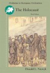 The Holocaust: Problems and Perspectives of Interpretation (Problems in European Civilization Series) - Donald L. Niewyk