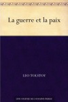 La Guerre et la Paix - Leo Tolstoy