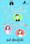 Theater Shoes (Turtleback School & Library Binding Edition) - Noel Streatfeild, Diane Goode