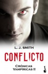 Conflicto (Crónicas Vampíricas, #2) - L.J. Smith