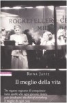 Il meglio della vita - Rona Jaffe, Marina Bonetti, Daniela Pagani