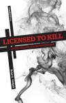 Licensed to Kill - Brian G. Hedges