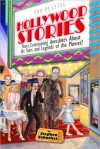 Hollywood Stories: Short, Entertaining Anecdotes About the Stars and Legends of the Movies! - Stephen Schochet