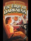 Far Edge of Darkness - Linda Evans