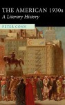 The American 1930s: A Literary History - Peter Conn