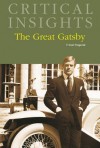 The Great Gatsby (Critical Insights) - Morris Dickstein, Morris Dicksten