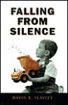 Falling from Silence: Poems - David R. Slavitt